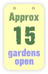  approx 15 gardens open 
