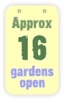  approx 16 gardens open 