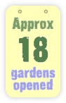  approx 18 gardens opened 