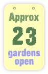  approx 23 gardens open 
