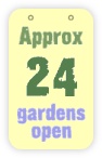  approx 24 gardens open 