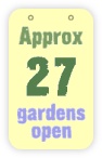 approx 27 gardens open 